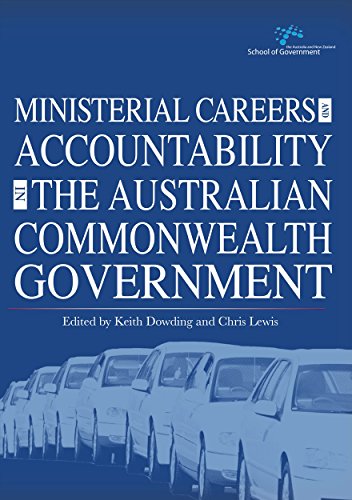 Stock image for Ministerial Careers and Accountability in the Australian Commonwealth Government for sale by PBShop.store US