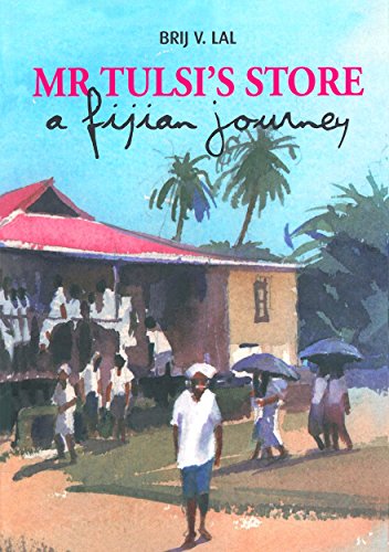 Mr Tulsi's Store: A Fijian journey (9781922144881) by Lal, Brij V.