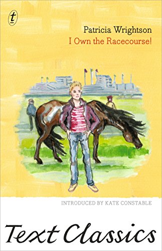 9781922147028: I Own the Racecourse! (Text Classics)