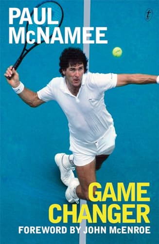 Game changer Â my tennis life with a foreword by John McEnroe