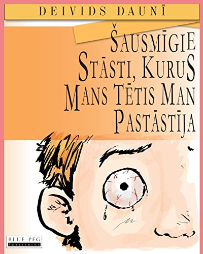 Beispielbild fr Sausmigie Stasti, Kurus Mans Tetis Man Pastastija (Latvian Edition) zum Verkauf von Reuseabook