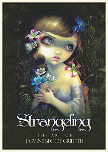 9781922161024: Strangeling: The Art of Jasmine Becket-Griffith