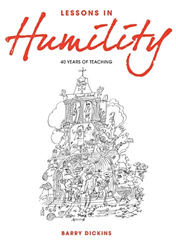 Imagen de archivo de Lessons in Humility: 40 Years of Teaching a la venta por Lucky's Textbooks