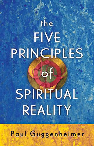 Stock image for The Five Principles of Spiritual Reality for sale by Academybookshop