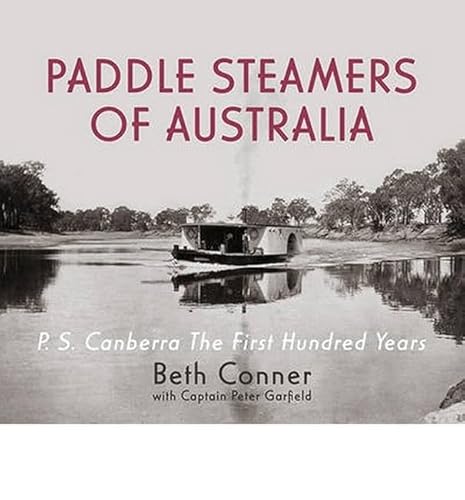 Stock image for Paddle Steamers of Australia: P.S. Canberra - The First Hundred Years for sale by HPB-Ruby