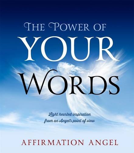 9781922175410: The Power of Your Words
