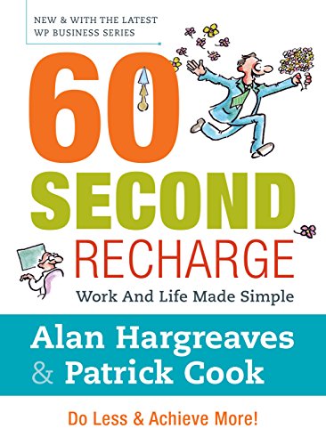 Beispielbild fr 60 Second Recharge: Work and Life Made Simple zum Verkauf von Ammareal