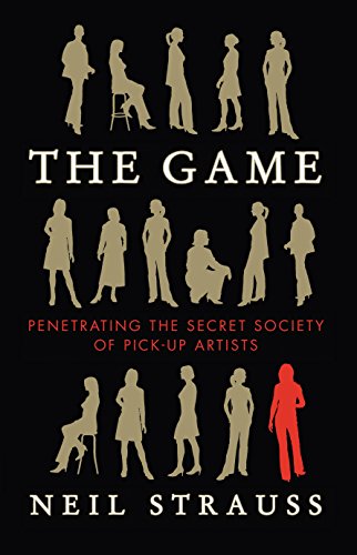 Imagen de archivo de The Game: Penetrating The Secret Society Of Pick-up Artists a la venta por WorldofBooks