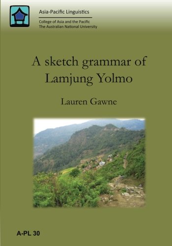 Beispielbild fr A sketch grammar of Lamjung Yolmo zum Verkauf von Revaluation Books