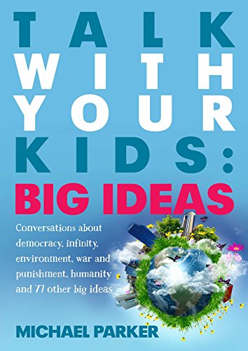 9781922190895: Talk With Your Kids: Big Ideas