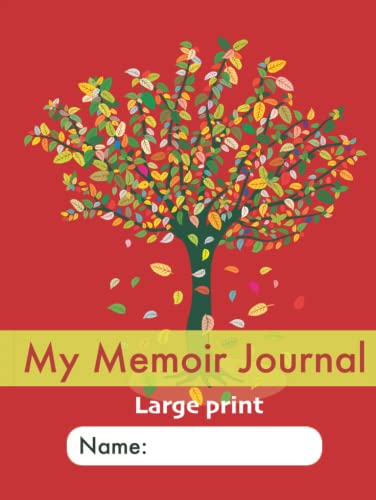 Stock image for My Memoir Journal: Large Print: An easy, dementia-friendly, stroke-friendly Life Story book with guided prompts for senior adults for sale by AwesomeBooks