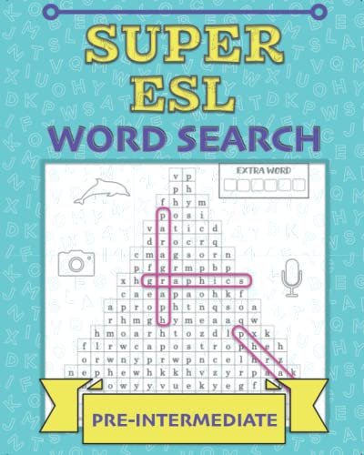 Stock image for Super ESL Word Search: Pre-Intermediate: More puzzle fun to boost your English vocabulary and spelling (ESL Word Search Puzzles) for sale by GF Books, Inc.