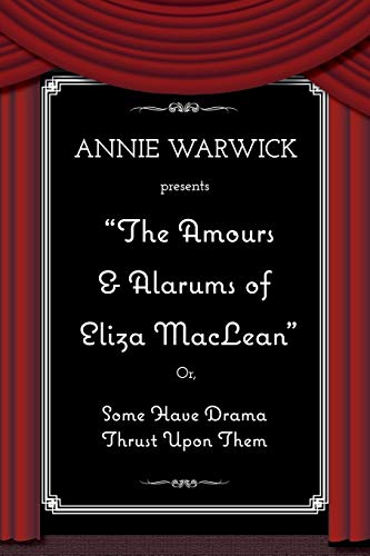 Beispielbild fr The Amours Alarums of Eliza MacLean zum Verkauf von PBShop.store US