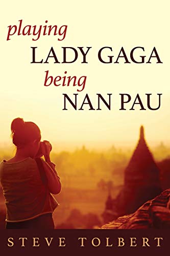 Beispielbild fr Playing Lada Gaga, Being Nan Pau zum Verkauf von PBShop.store US