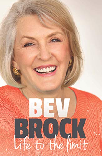 Stock image for Bev Brock : Life to the Limit. for sale by Lost and Found Books