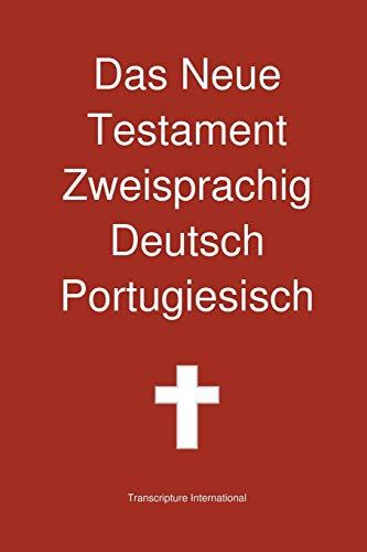 Stock image for Das Neue Testament Zweisprachig Deutsch Portugiesisch for sale by PBShop.store US