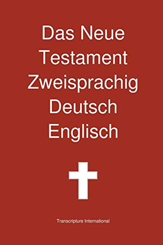 Stock image for Das Neue Testament Zweisprachig Deutsch Englisch for sale by PBShop.store US