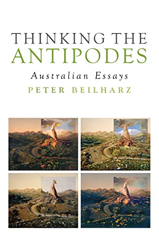 Stock image for Thinking the Antipodes: Australian Essays (Philosophy) for sale by Irish Booksellers