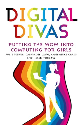 9781922235862: Digital Divas: Putting the Wow into Computing for Girls (Education)