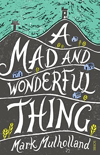 9781922247131: A Mad and Wonderful Thing