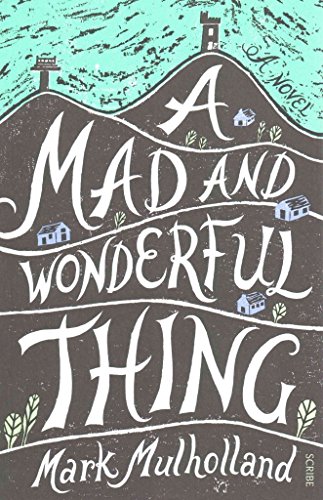 Stock image for A Mad And Wonderful Thing for sale by ThriftBooks-Dallas