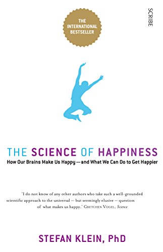 Stock image for The Science of Happiness : How Our Brains Make Us Happy - and What We Can Do to Get Happier for sale by Better World Books
