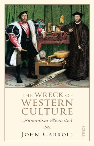 Beispielbild fr The Wreck of Western Culture: humanism revisited zum Verkauf von WorldofBooks