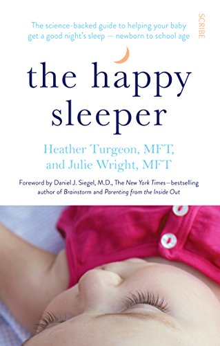 Beispielbild fr The Happy Sleeper: the science-backed guide to helping your baby get a good night's sleep newborn to school age zum Verkauf von HPB-Ruby