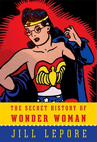 9781922247889: The Secret History of Wonder Woman