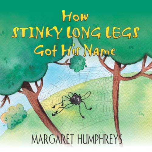 Imagen de archivo de How Stinky Long Legs Got His Name a la venta por Revaluation Books