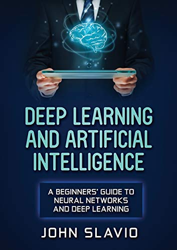 Stock image for Deep Learning and Artificial Intelligence A Beginners' Guide to Neural Networks and Deep Learning for sale by PBShop.store US