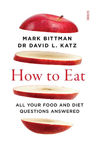 9781922310170: How to Eat: All your food and diet questions answered