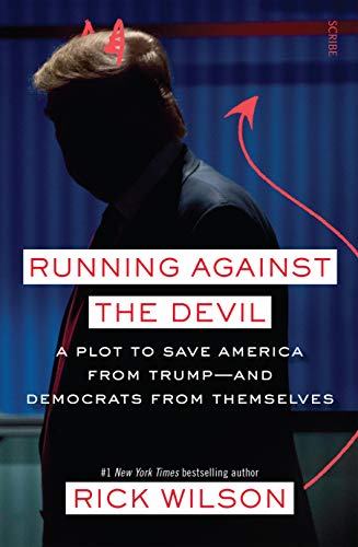 9781922310293: Running Against the Devil: A plot to save America from Trump - and Democrats from themselves