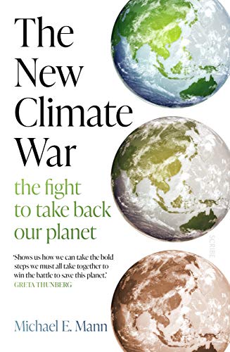 9781922310651: The New Climate War: The Fight to Take Back Our Planet
