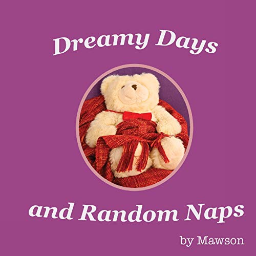 Stock image for Dreamy Days and Random Naps for sale by GF Books, Inc.