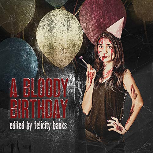 Stock image for A Bloody Birthday for sale by GreatBookPrices