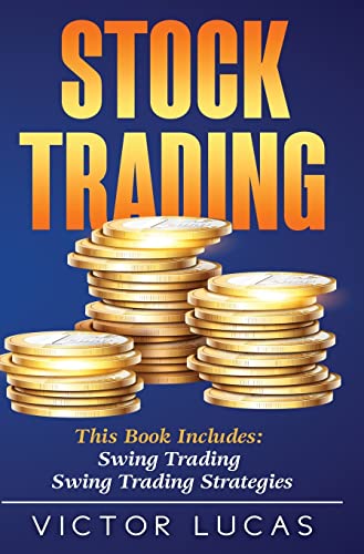Beispielbild fr Stock Trading : This book includes: Swing Trading, Swing Trading Strategies zum Verkauf von Buchpark