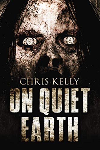 Stock image for On Quiet Earth: A Zombie Apocalypse Novel for sale by ThriftBooks-Dallas