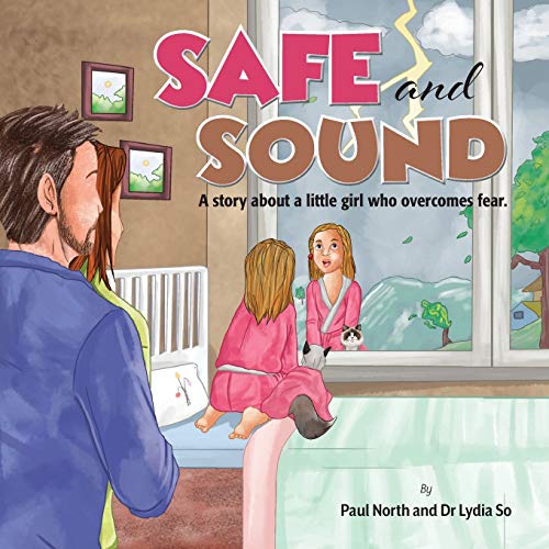 Beispielbild fr Safe and Sound.: A story about a little girl who overcomes fear. zum Verkauf von Russell Books