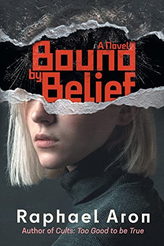 9781922329417: Bound by Belief: A Novel