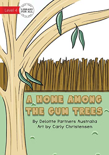 Stock image for A Home Among The Gum Trees for sale by Lucky's Textbooks