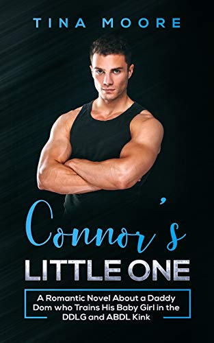 Beispielbild fr Connor's Little One : A Romantic Novel About a Daddy Dom who Trains His Baby Girl in the DDLG and ABDL Kink zum Verkauf von Buchpark