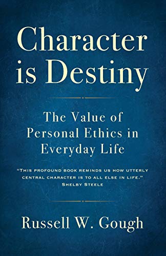 Stock image for Character is Destiny: the Value of Personal Ethics in Everyday Life for sale by Books Unplugged