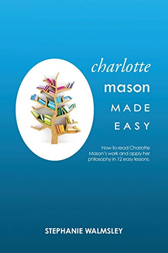 Imagen de archivo de Charlotte Mason Made Easy a la venta por GreatBookPrices