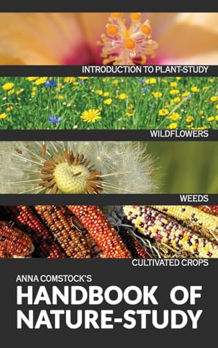 Stock image for The Handbook Of Nature Study in Color - Wildflowers, Weeds & Cultivated Crops for sale by GreatBookPrices