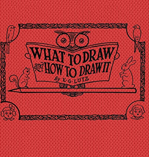 9781922348968: What to draw and how to draw it