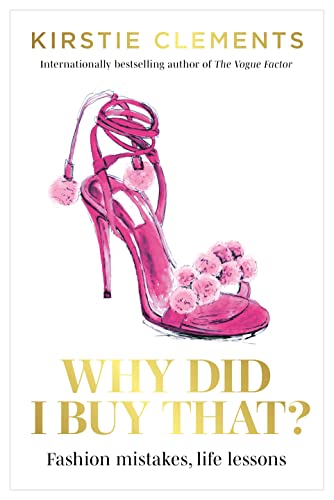 Stock image for Why Did I Buy That?: Fashion mistakes, life lessons for sale by WorldofBooks