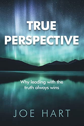 9781922357304: True Perspective: Why leading with the truth always wins