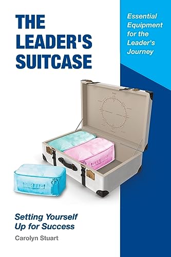 Beispielbild fr The Leader's Suitcase: Setting Yourself Up for Success zum Verkauf von GreatBookPrices