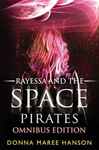 Imagen de archivo de Rayessa and the Space Pirates Omnibus: Space Pirate Adventures a la venta por Books Unplugged